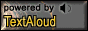 Powered by TextAloud